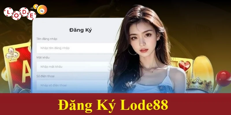 Đăng ký Lode88