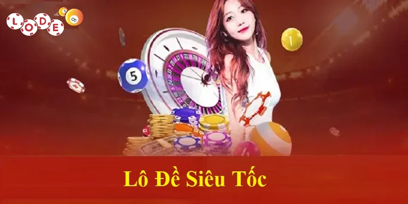lô đề siêu tốc
